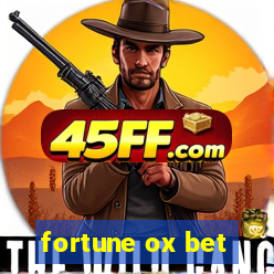 fortune ox bet